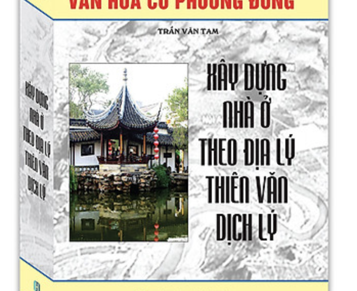 Xây Dựng Nhà Ở Theo Phong Thủy, Thiên Văn, Địa Lý