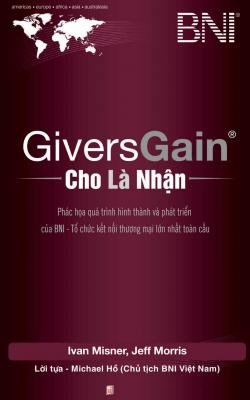 Givers Gain - Cho Là Nhận