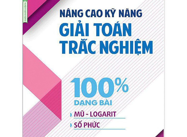 Nang-Cao-Ky-Nang-Giai-Toan-Trac-Nghiem-100-Dang-Bai-Mu-Logarit-So-Phuc
