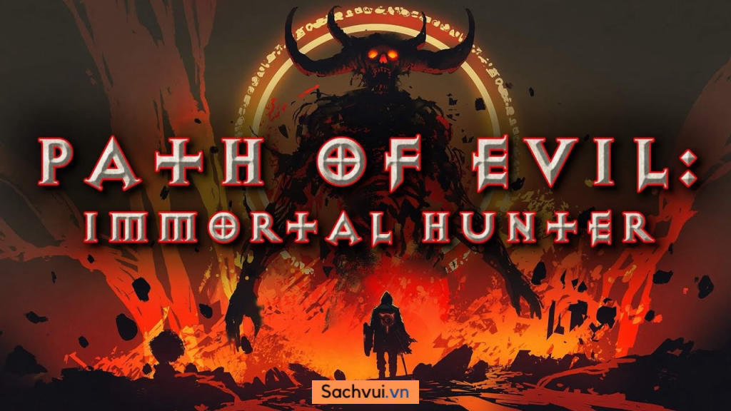 Path of Evil: Immortal Hunter