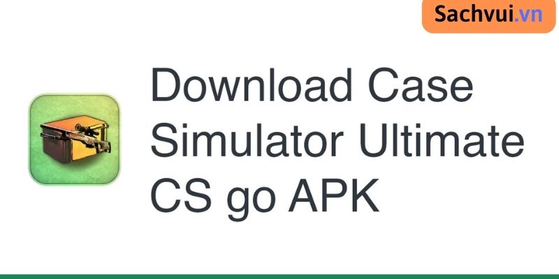 Case Simulator Ultimate mod